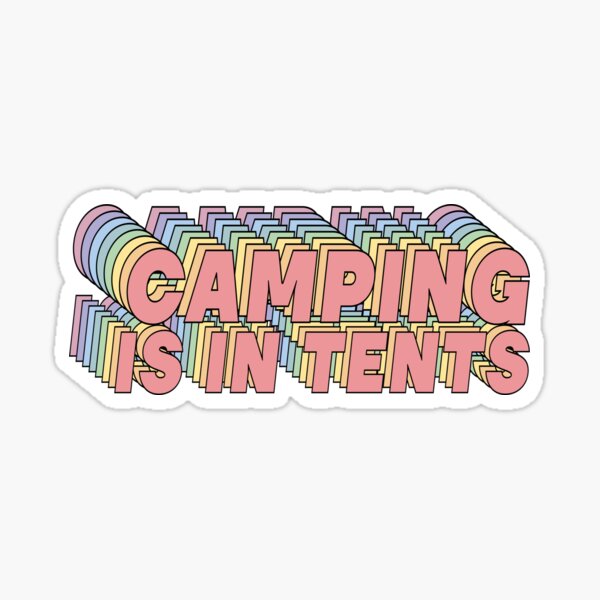 Funny Camping Is Intents - Camping Tent pun vintage Sticker