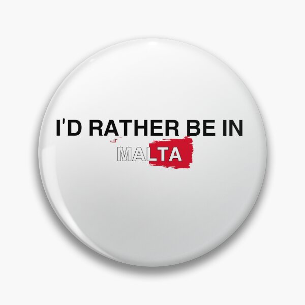 Item preview, I’d Rather Be In Malta designed and sold by Immdesigner.