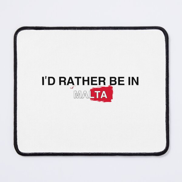 Item preview, I’d Rather Be In Malta designed and sold by Immdesigner.