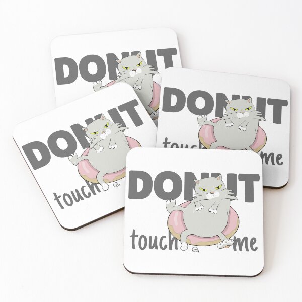 Item preview, Donut Touch Me - Funny Kawaii Cats designed and sold by ViewerEqualsPhoton.