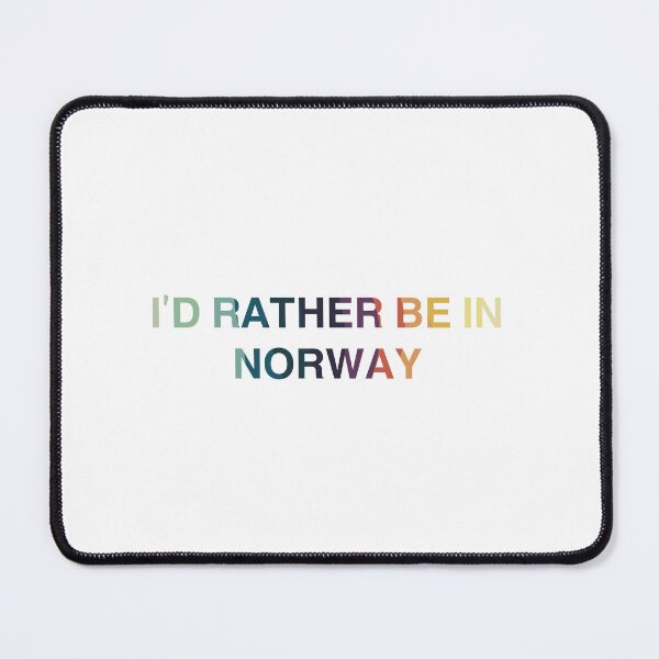 Item preview, Norway Multicolor design I’d Rather Be In Norway designed and sold by Immdesigner.