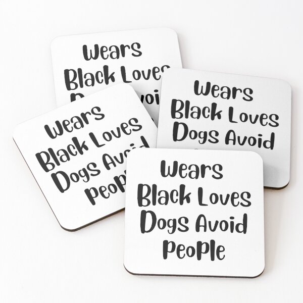 Item preview,  Wears Black Loves Dogs Avoid people , Comic Dog Funny Saying Quote designed and sold by Every Pet  Shirts.