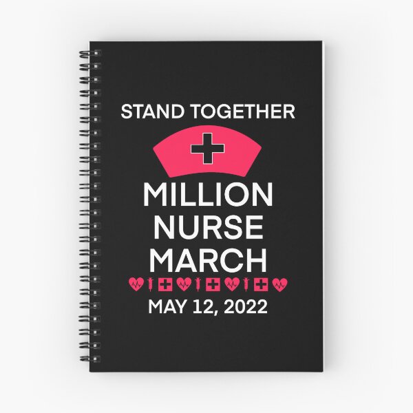 Item preview, We March for Nurses, Million Nurse March, May12 2022 United Nurses - Safe Staffing Ratios, Nursing Life designed and sold by FlorenciaBliss.