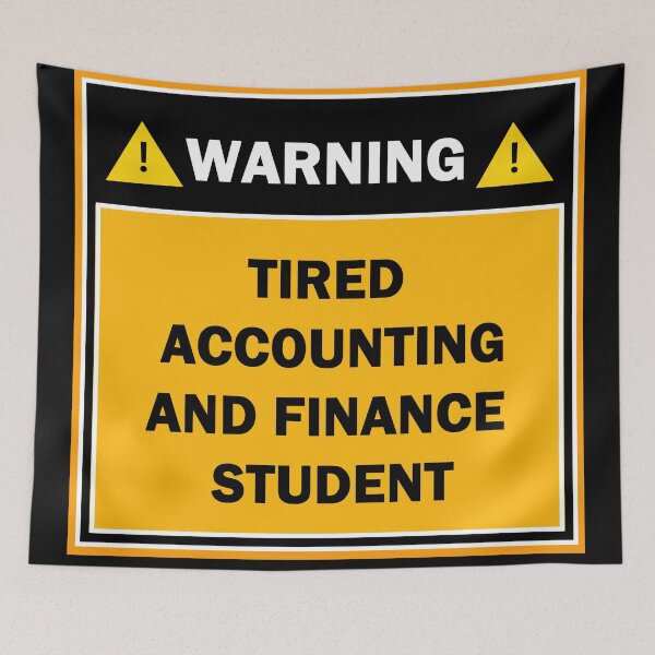 Item preview, Warning tired accounting and finance student designed and sold by mejtstupor.