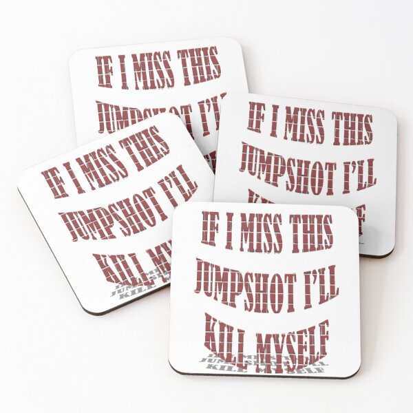 Item preview, If i miss this jumpshot ill kill myself Gift For my self  designed and sold by Meed Shoop.