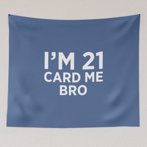Item preview, I'm 21 Card Me Bro 21st Birthday Bday Legal Drinking Age designed and sold by raretshirtsuk.