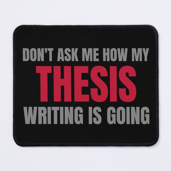Item preview, Don't ask about my Thesis designed and sold by GoaTees23.