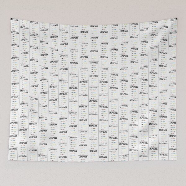 Item preview, I always give 100% at work  designed and sold by Singerevita.
