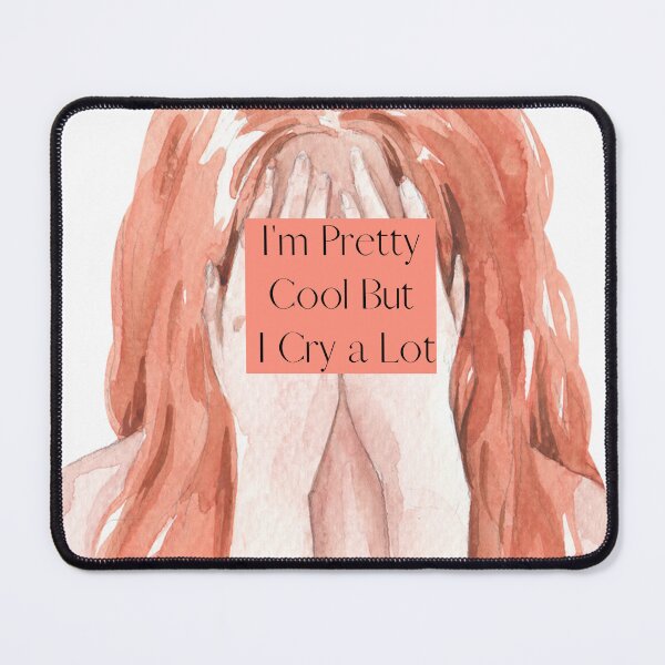 Item preview, I'm Pretty Cool But I Cry A lot t-shirt designed and sold by Magicalair.