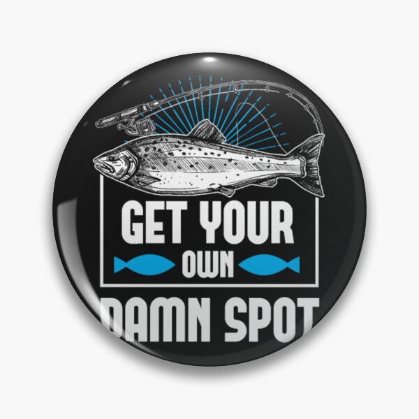 Item preview, Sarcasm Fly Fishing Spot designed and sold by ClamenTaon.