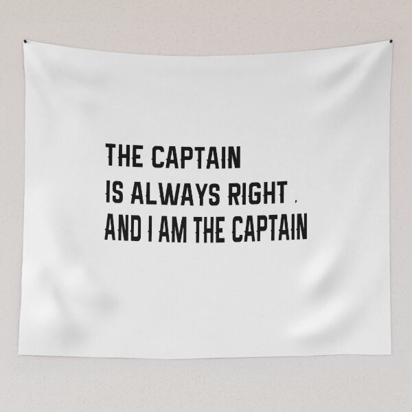 Item preview, The Captain Is Always Right , And i am the captain , funny gift for  boating lover designed and sold by YLartist.