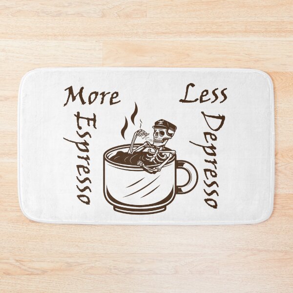 Item preview, More Espresso Less Depresso ,Bones And Botany designed and sold by MiarCo.