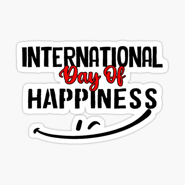 Item preview, international day of happiness designed and sold by yssnyd.