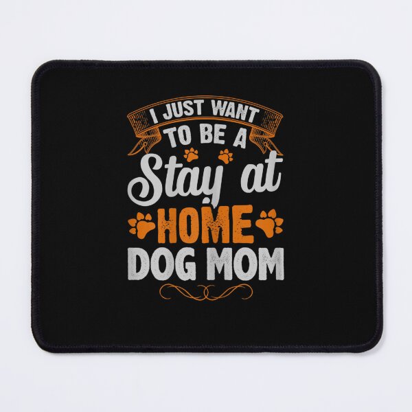 Item preview, Womens Stay at Home Happy Mother's Day Dog Mom designed and sold by AnzoLissette.