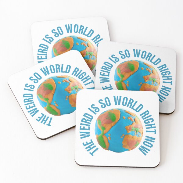 Item preview, The weird is so world right now designed and sold by lostcauseblue.