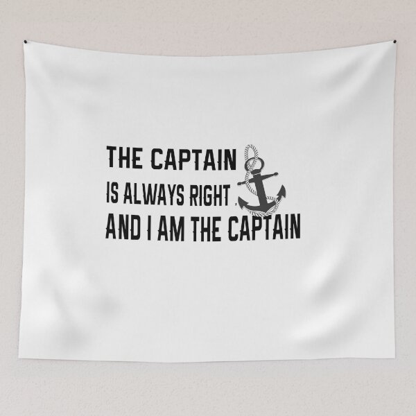 Item preview, The Captain Is Always Right , And i am the captain , funny gift for  boating lover designed and sold by YLartist.
