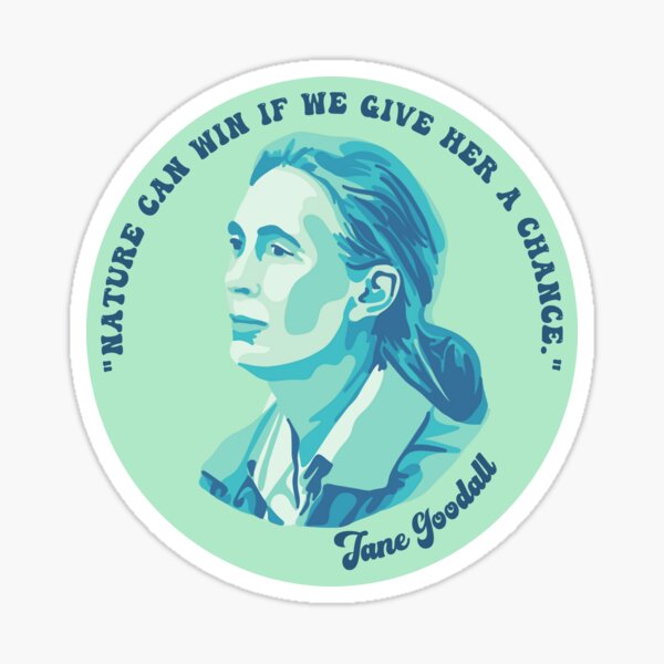 Item preview, Jane Goodall Portrait and Quote designed and sold by Unhinged Heather.
