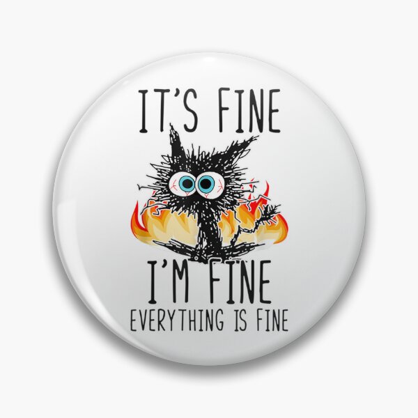 Item preview, Funny It_s Fine I_m Fine Everything Is Fine   designed and sold by DaMoBoutique.