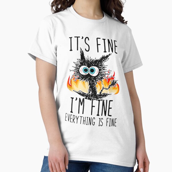 Item preview, Funny It_s Fine I_m Fine Everything Is Fine   designed and sold by DaMoBoutique.
