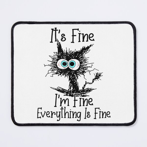 Item preview, Gift Cat Lover It_s Fine I_m Fine Everything Is Fine   designed and sold by DaMoBoutique.