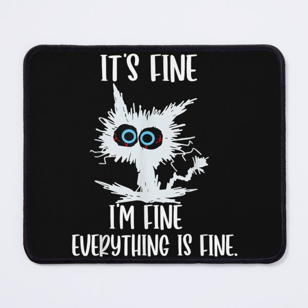 Item preview, Gift It_s Fine I_m Fine Everything Is Fine Cat Teacher   designed and sold by DaMoBoutique.