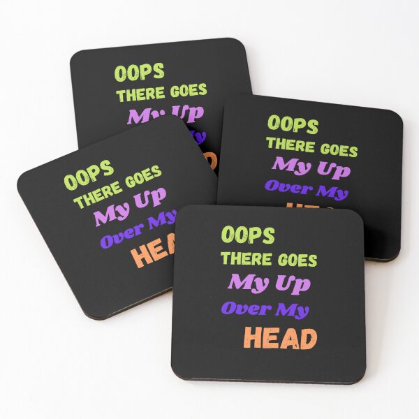 Item preview, Oops there goes my up over my head  designed and sold by SalahStore2004.