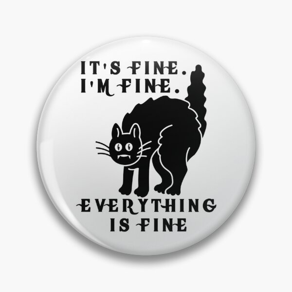 Item preview, I_m Fine Everything Is Fine Black Cat Mangy Tail   designed and sold by DaMoBoutique.