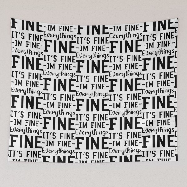 Item preview, I_m fine everything_s fine   designed and sold by DaMoBoutique.