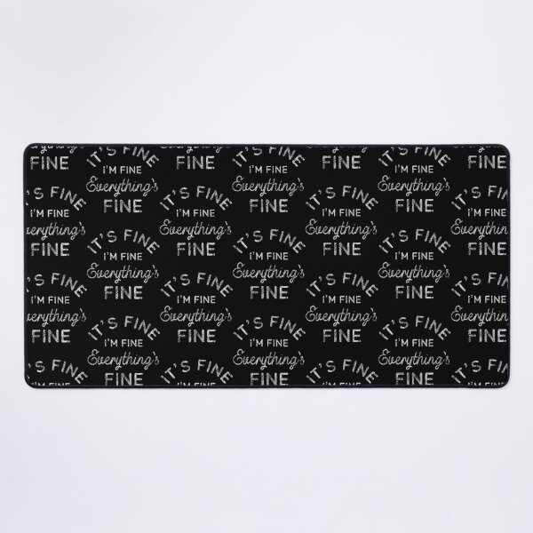Item preview, Its Fine Im Fine Everythings Fine Nice Gift   designed and sold by DaMoBoutique.