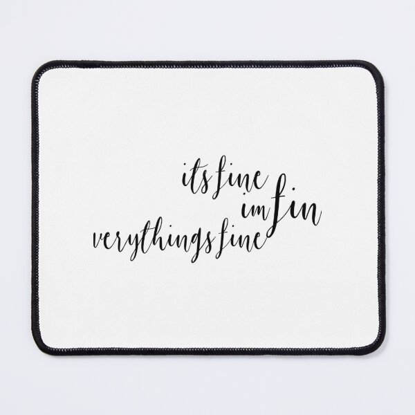 Item preview, Its Fine Im Fine Everythings Fine ,funny Quots,Im Fine Its Fine,Funny Saying     designed and sold by DaMoBoutique.