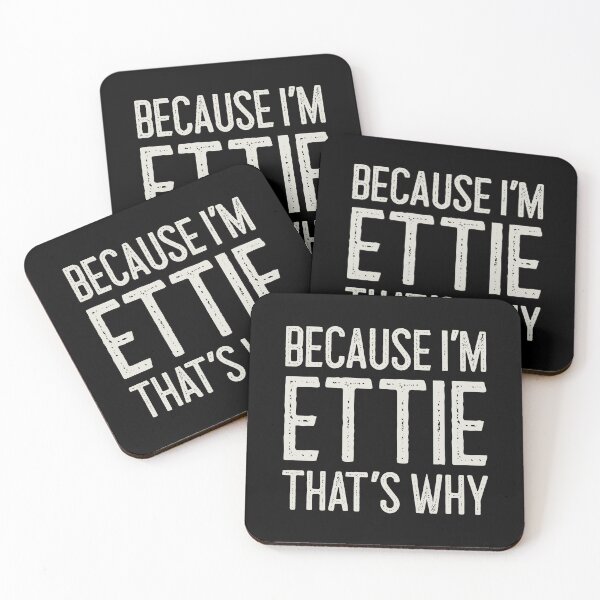 Item preview, Because I’m Ettie That’s Why Funny Personalized Name designed and sold by MariosNydras.