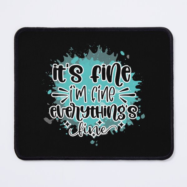 Item preview, IT_amp_S FINE I_amp_M FINE EVERYTHING_amp_S FINE designed and sold by DaMoBoutique.