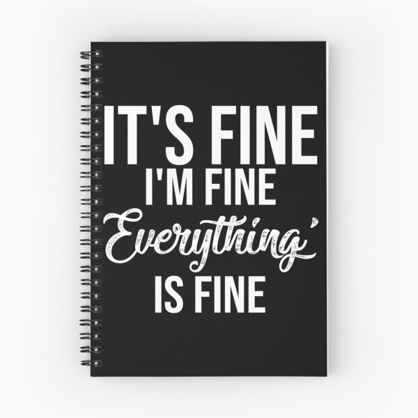 Item preview, it_amp_s fine i_amp_m fine everything_amp_s fine designed and sold by DaMoBoutique.