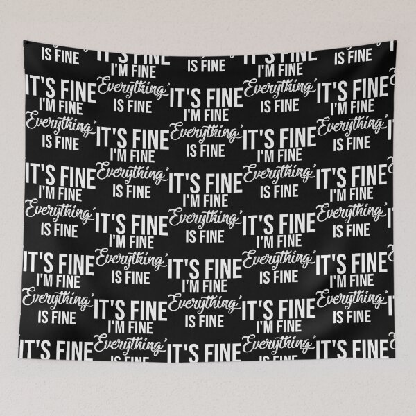 Item preview, it_amp_s fine i_amp_m fine everything_amp_s fine designed and sold by DaMoBoutique.