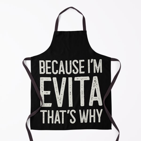 Item preview, Because I’m Evita That’s Why Funny Personalized Name designed and sold by MariosNydras.
