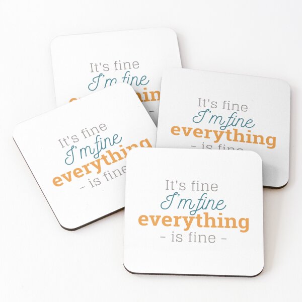 Item preview, It_s fine I_m fine everything is fine    designed and sold by DaMoBoutique.