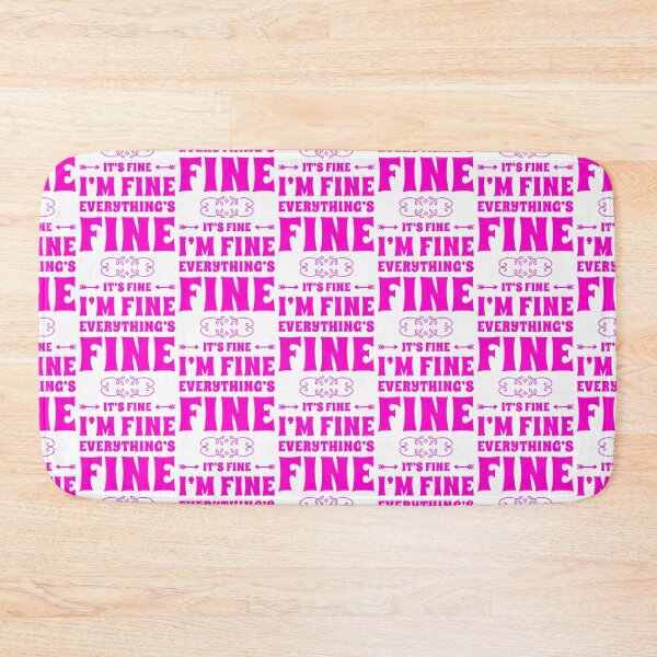 Item preview, It_s Fine I_m Fine Everything_s Fine                designed and sold by DaMoBoutique.