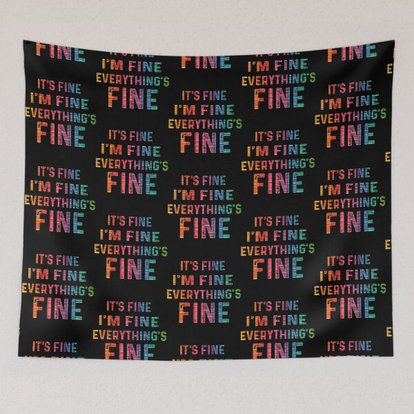 Item preview, it_s fine i_m fine everything_s fine designed and sold by DaMoBoutique.
