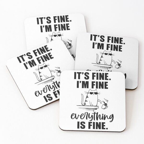 Item preview, It_s fine. I_m fine. Everything is fine Cat   designed and sold by DaMoBoutique.