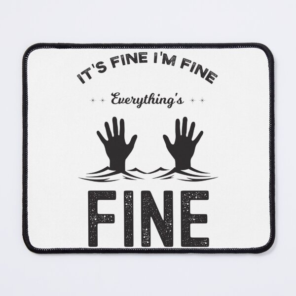 Item preview, its fine everythings fine meme   designed and sold by DaMoBoutique.
