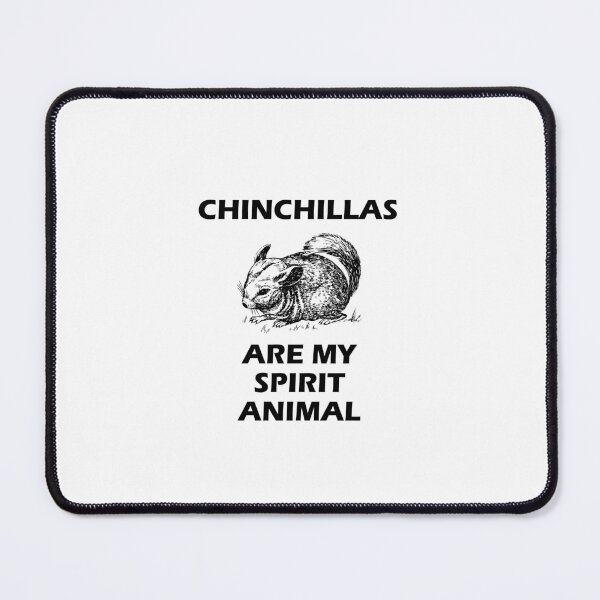 Item preview, Chinchillas Are My Spirit Animal designed and sold by Inspirationmotivation.