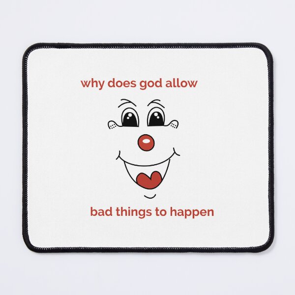 Item preview, why does god allow bad things to happen designed and sold by brodolo.