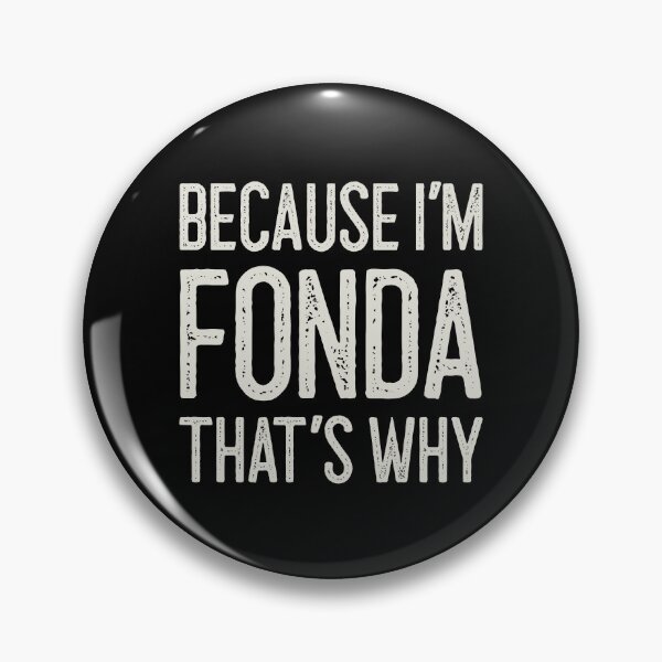 Item preview, Because I’m Fonda That’s Why Funny Personalized Name designed and sold by MariosNydras.