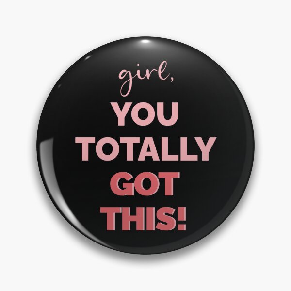Item preview, Girl, You Totally Got This designed and sold by CreativeDStore.