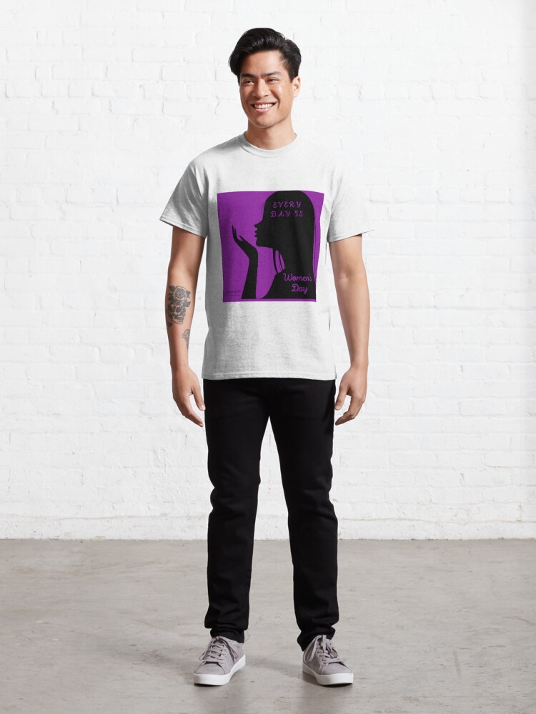 Alternate view of EVERY DAY IS  WOMEN'S DAY  BY YANNIS LOBAINA Classic T-Shirt