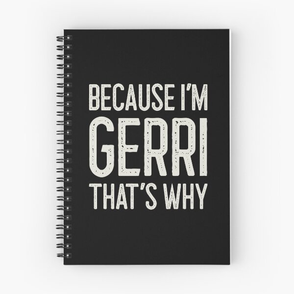 Item preview, Because I’m Gerri That’s Why Funny Personalized Name designed and sold by MariosNydras.