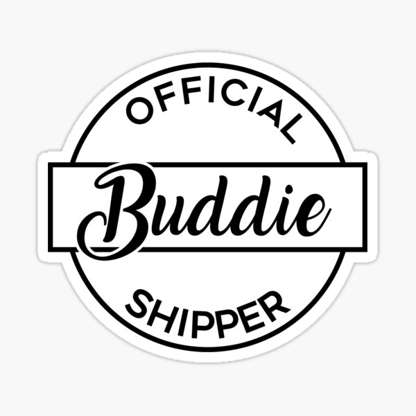 Item preview, official buddie shipper designed and sold by Sunny's Delights.