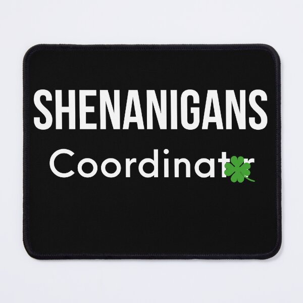 Item preview, Shenanigans Coordinator Saint Patricks Day Teacher designed and sold by bahdsgraphic.