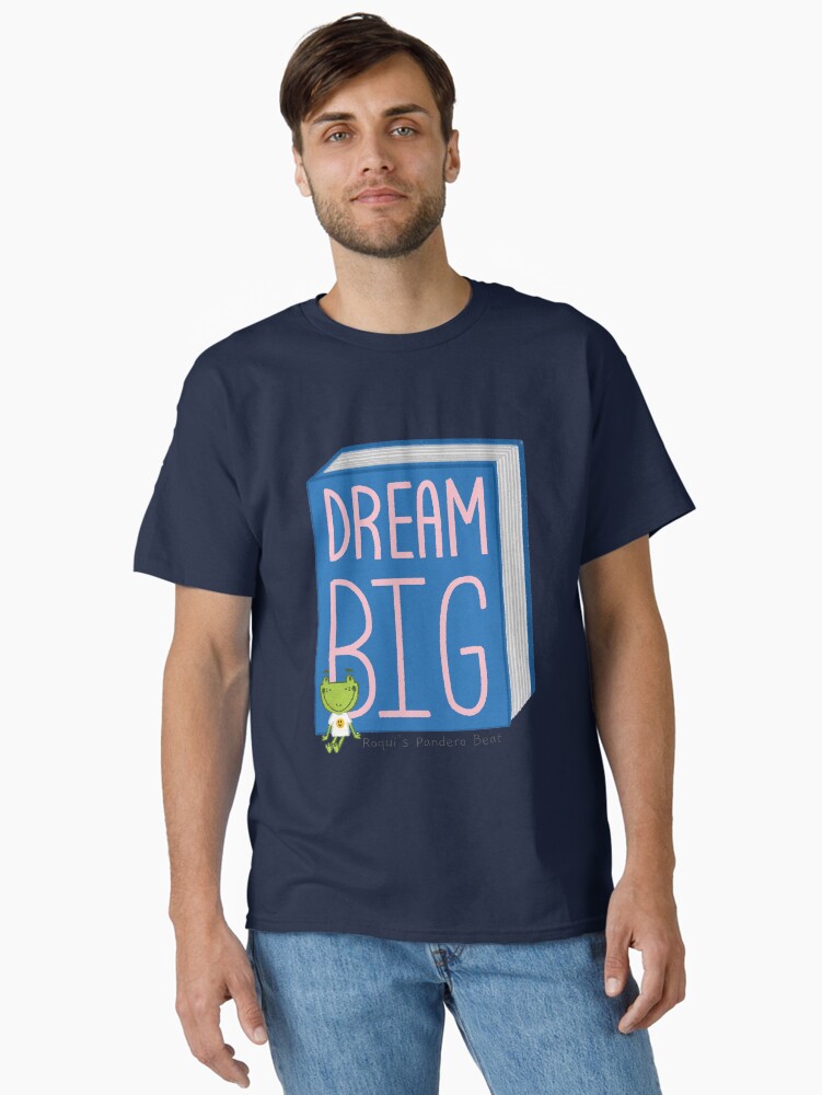 Thumbnail 2 of 7, Classic T-Shirt, Dream Big Sticker from Book "Roqui's Pandero Beat" designed and sold by aventurasEnESL.