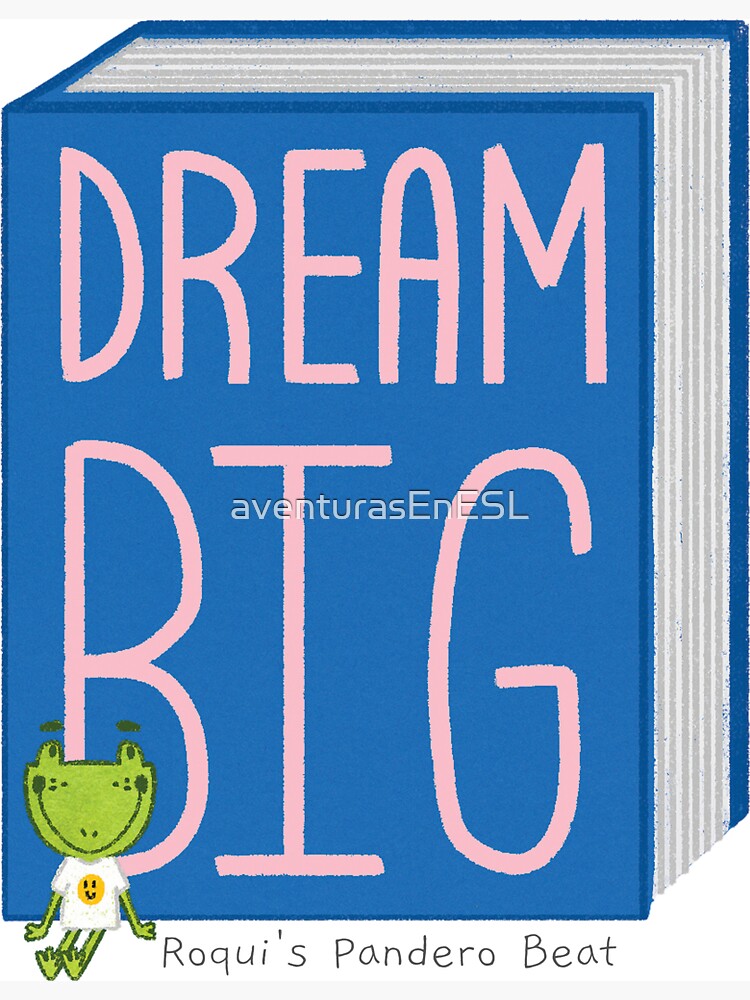 Thumbnail 3 of 3, Magnet, Dream Big Sticker from Book "Roqui's Pandero Beat" designed and sold by aventurasEnESL.